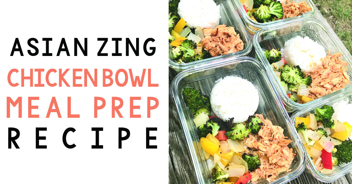 Asian Zing Chicken Bowl Meal Prep